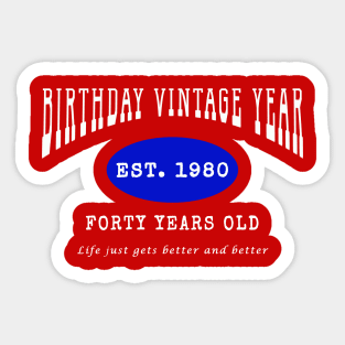 Birthday Vintage Year - Forty Years Old Sticker